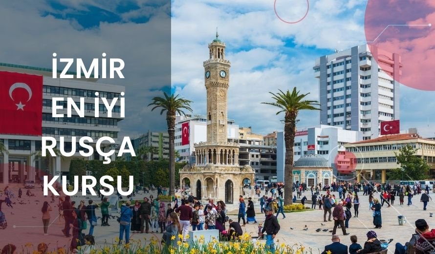 İzmir En İyi Rusça Kursu