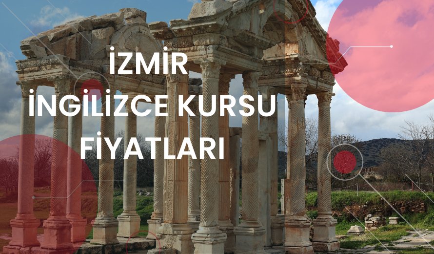 İzmir İngilizce Kursu Fiyatları