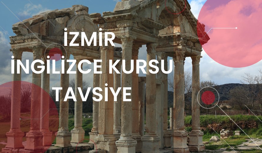 İzmir İngilizce Kursu Tavsiye